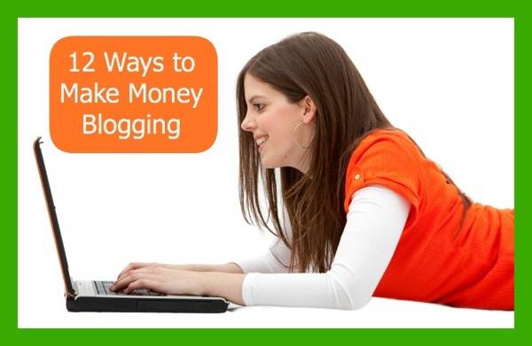 12 Ways to Make Money Blogging